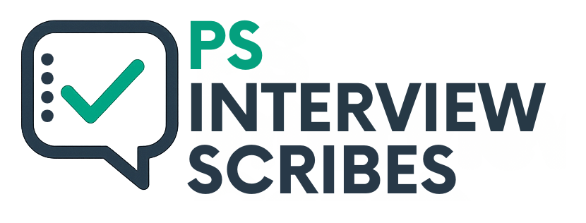 PS Interview Scribes